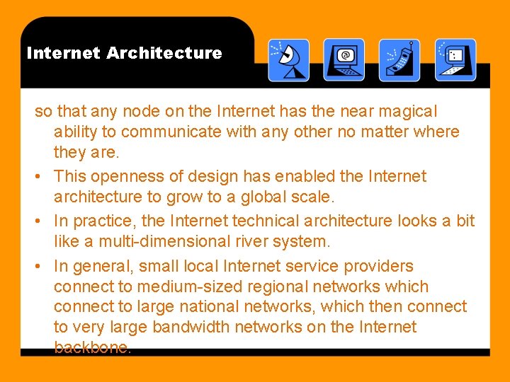 Internet Architecture so that any node on the Internet has the near magical ability
