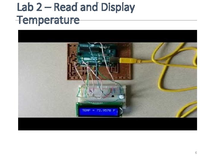 Lab 2 – Read and Display Temperature 6 