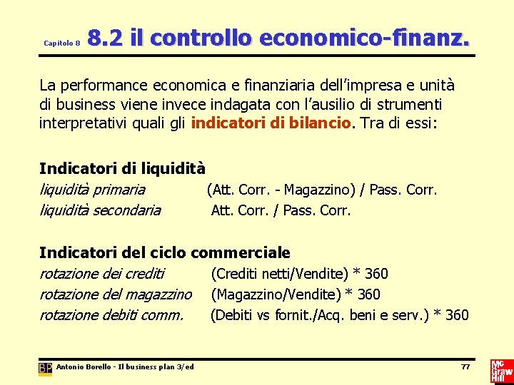 Capitolo 8 8. 2 il controllo economico-finanz. La performance economica e finanziaria dell’impresa e