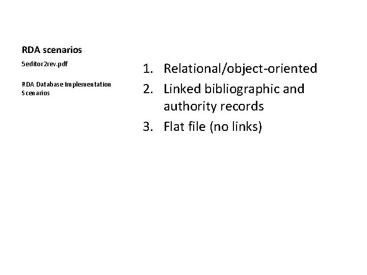 RDA scenarios 5 editor 2 rev. pdf RDA Database Implementation Scenarios 1. Relational/object-oriented 2.