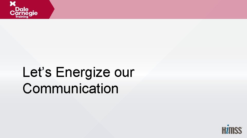 Let’s Energize our Communication 