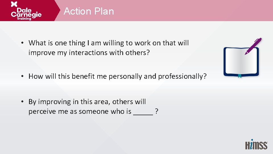 Action Plan • What is one thing I am willing to work on that