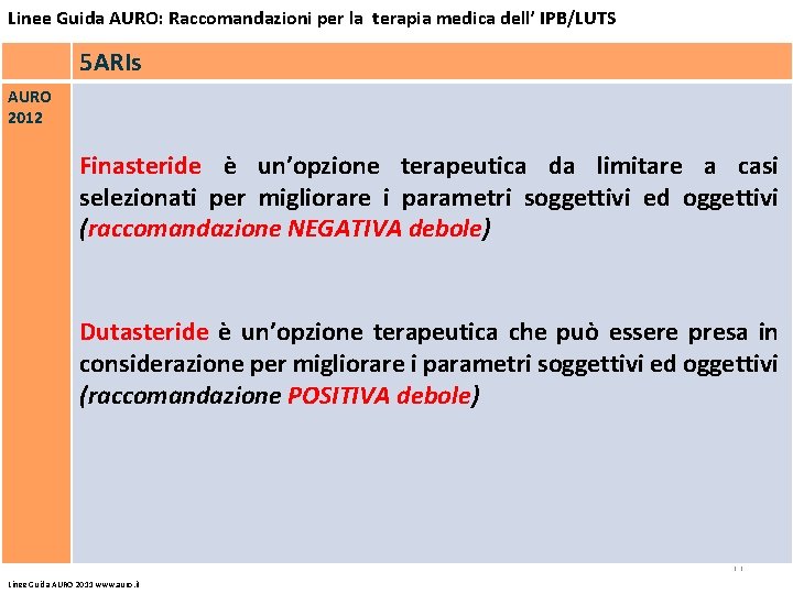 Linee Guida AURO: Raccomandazioni per la terapia medica dell’ IPB/LUTS 5 ARIs AURO 2012
