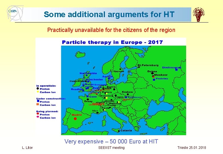 Some additional arguments for HT Practically unavailable for the citizens of the region Very