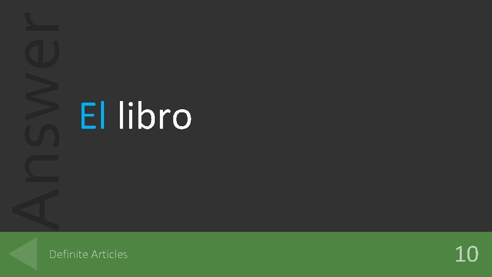 Answer El libro Definite Articles 10 