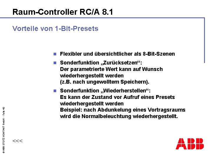 Raum-Controller RC/A 8. 1 © ABB STOTZ-KONTAKT Gmb. H - Folie 40 Vorteile von