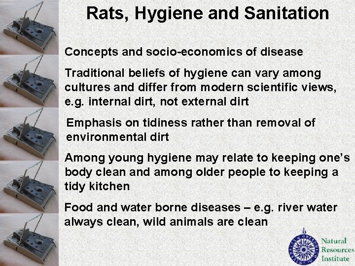 Rats, Hygiene and Sanitation Concepts and socio-economics of disease Traditional beliefs of hygiene can