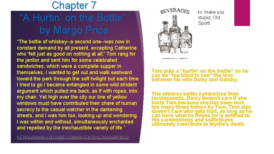 Chapter 7 “A Hurtin’ on the Bottle” by Margo Price “The bottle of whiskey--a