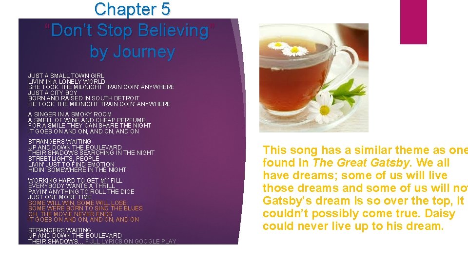 Chapter 5 “Don’t Stop Believing” by Journey JUST A SMALL TOWN GIRL LIVIN' IN