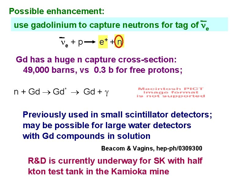 Possible enhancement: use gadolinium to capture neutrons for tag of ne e + p