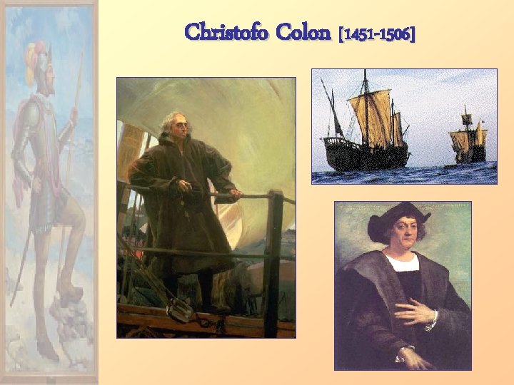 Christofo Colon [1451 -1506] 