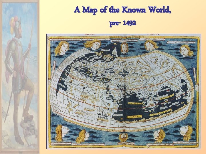 A Map of the Known World, pre- 1492 