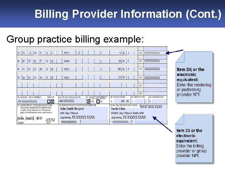 Billing Provider Information (Cont. ) Group practice billing example: Slide 41 