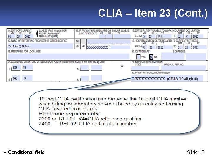 CLIA – Item 23 (Cont. ) + Conditional field Slide 47 