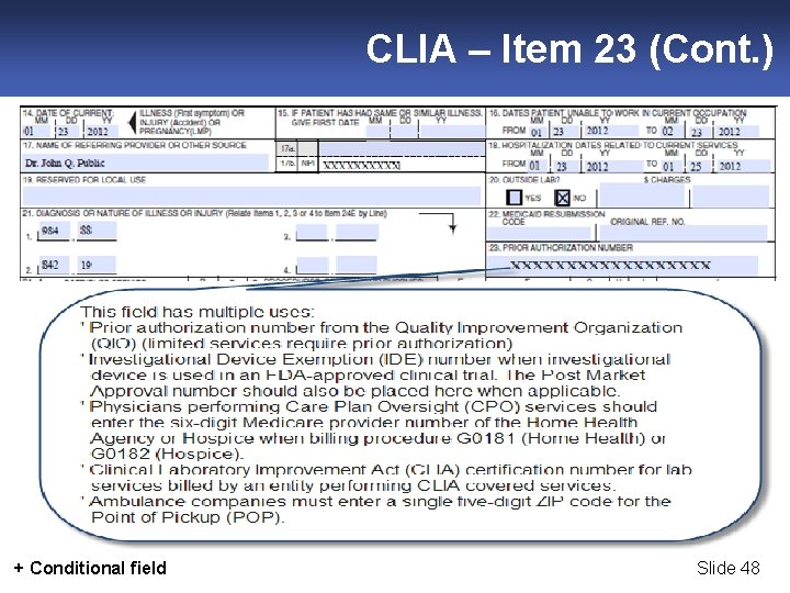 CLIA – Item 23 (Cont. ) + Conditional field Slide 48 