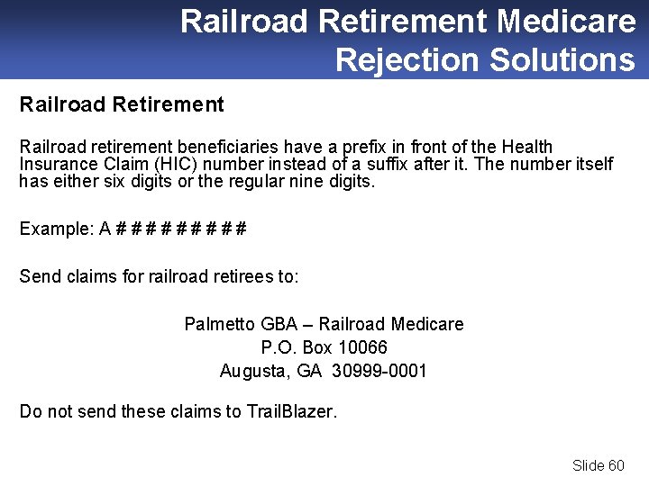 Railroad Retirement Medicare Rejection Solutions Railroad Retirement Railroad retirement beneficiaries have a prefix in