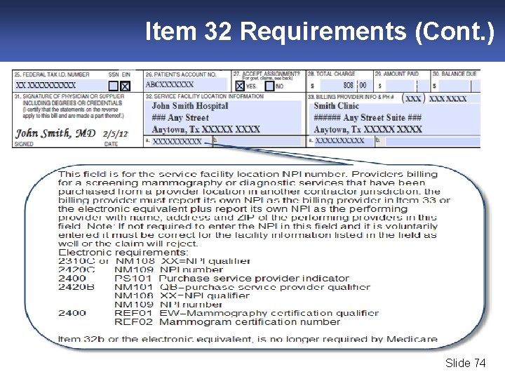 Item 32 Requirements (Cont. ) Slide 74 