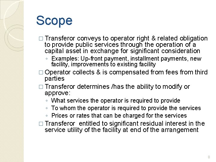 Scope � Transferor conveys to operator right & related obligation to provide public services