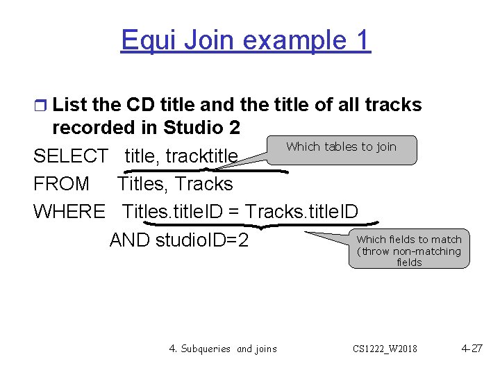 Equi Join example 1 r List the CD title and the title of all Equi Join example 1 r List the CD title and the title of all