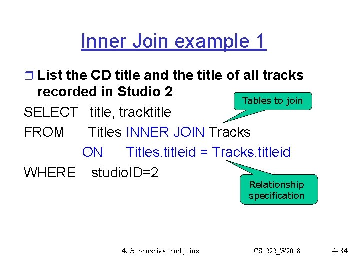 Inner Join example 1 r List the CD title and the title of all Inner Join example 1 r List the CD title and the title of all