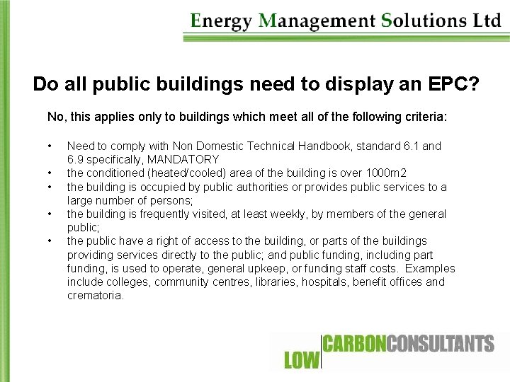 Do all public buildings need to display an EPC? No, this applies only to