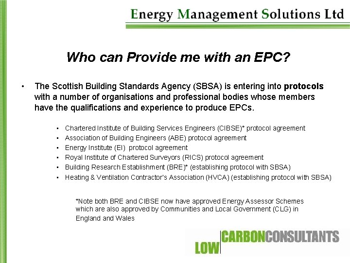 Who can Provide me with an EPC? • The Scottish Building Standards Agency (SBSA)