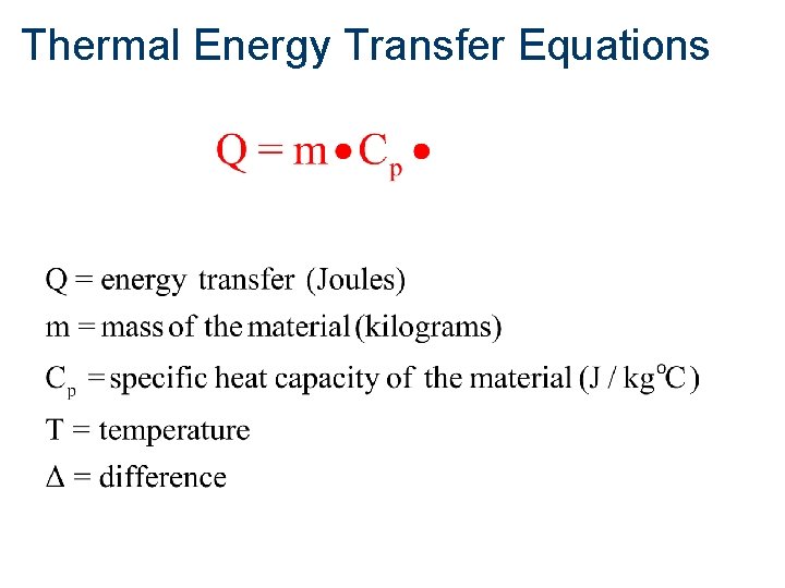 Thermal Energy Transfer Equations 