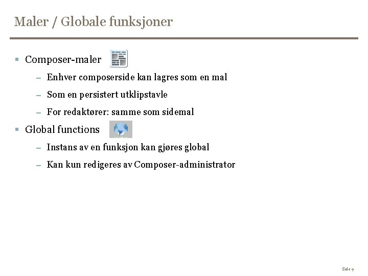 Maler / Globale funksjoner § Composer-maler – Enhver composerside kan lagres som en mal