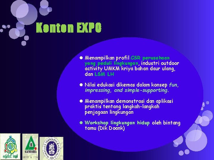 Konten EXPO Menampilkan profil CSR perusahaan yang peduli lingkungan, industri outdoor activity UMKM kriya