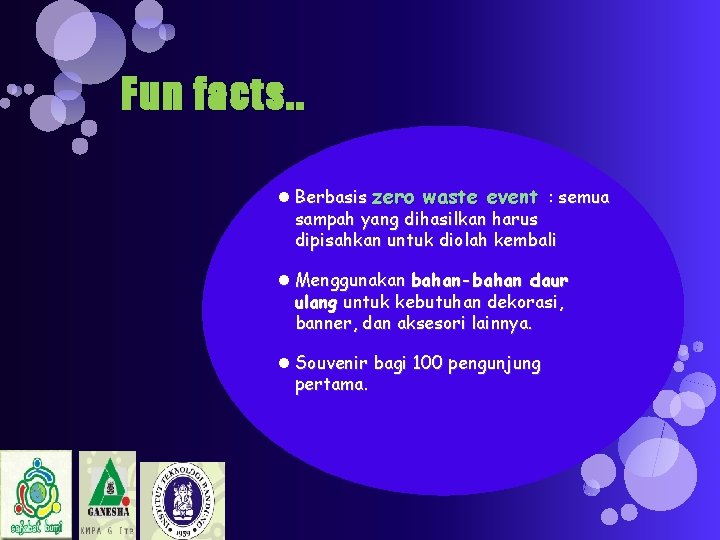Fun facts. . Berbasis zero waste event : semua sampah yang dihasilkan harus dipisahkan