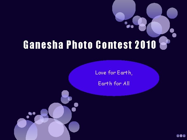 Ganesha Photo Contest 2010 Love for Earth, Earth for All 