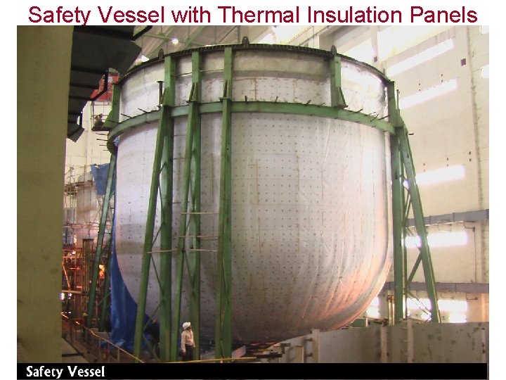 Safety Vessel with Thermal Insulation Panels 