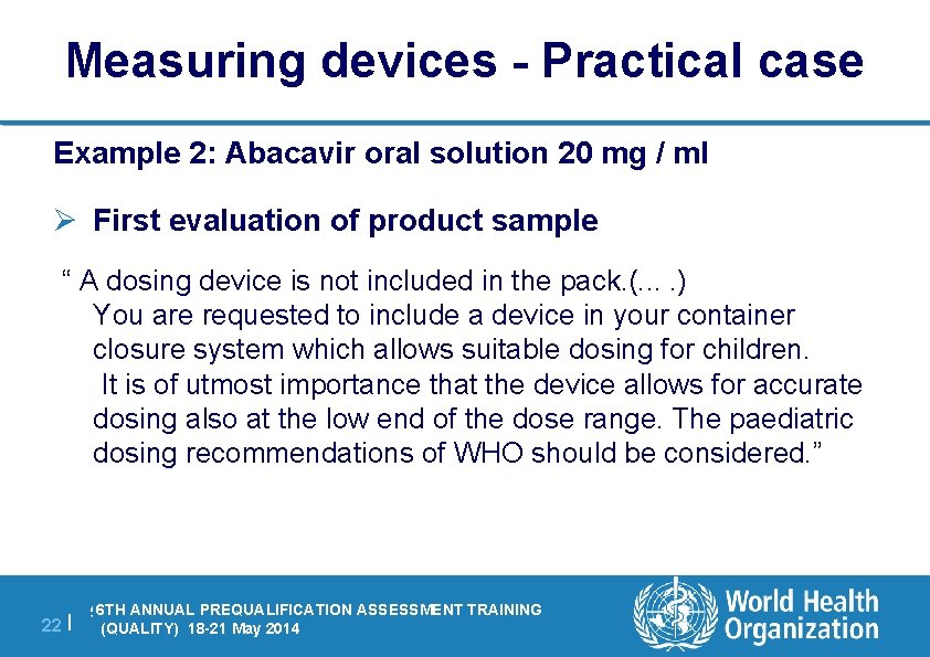 Measuring devices - Practical case Example 2: Abacavir oral solution 20 mg / ml