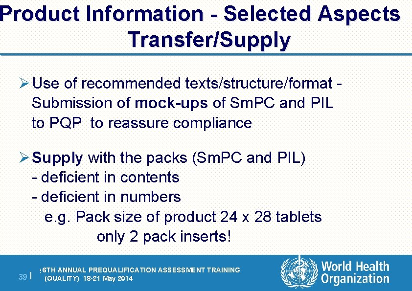 Product Information - Selected Aspects Transfer/Supply Ø Use of recommended texts/structure/format - Submission of