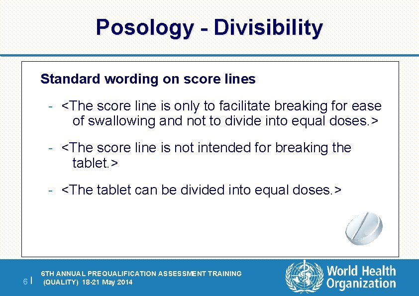 Posology - Divisibility Standard wording on score lines - <The score line is only