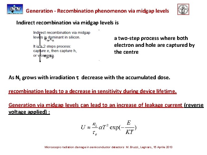 Generation - Recombination phenomenon via midgap levels Indirect recombination via midgap levels is en,