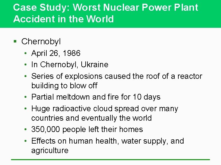 Case Study: Worst Nuclear Power Plant Accident in the World § Chernobyl • April