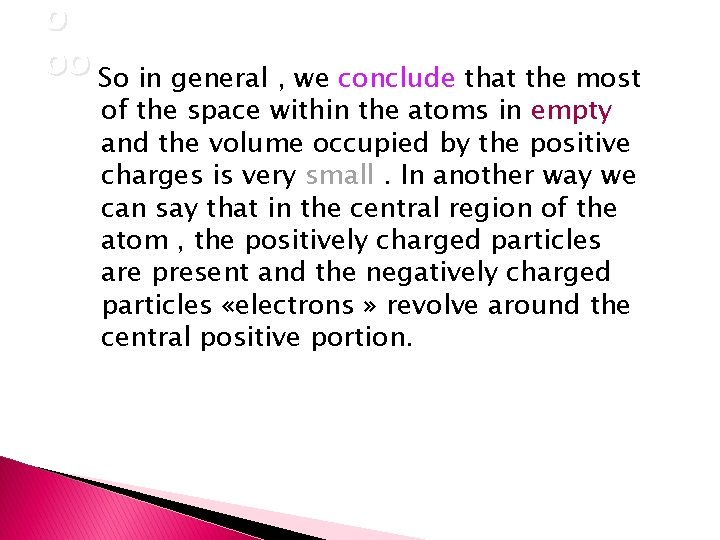 o oo So in general , we conclude that the most of the space