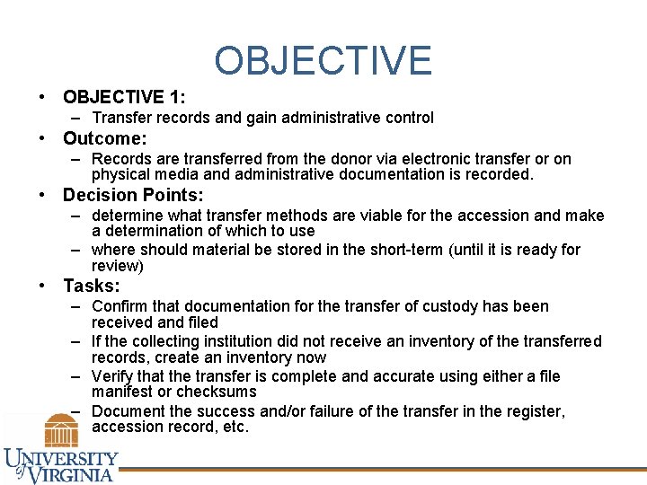 OBJECTIVE • OBJECTIVE 1: – Transfer records and gain administrative control • Outcome: –