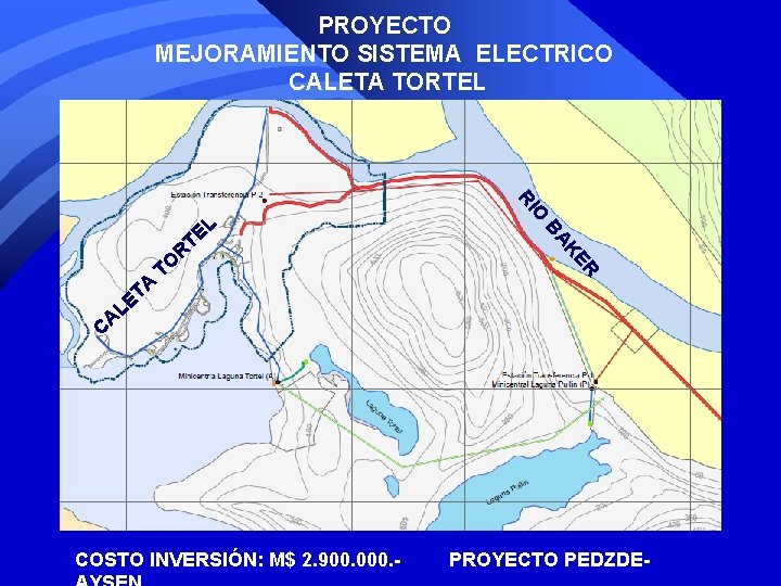 PROYECTO MEJORAMIENTO SISTEMA ELECTRICO CALETA TORTEL ER AK TA B R O T O PROYECTO MEJORAMIENTO SISTEMA ELECTRICO CALETA TORTEL ER AK TA B R O T O
