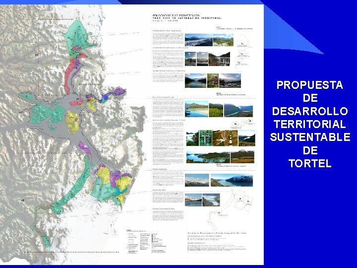 PROPUESTA DE DESARROLLO TERRITORIAL SUSTENTABLE DE TORTEL PROPUESTA DE DESARROLLO TERRITORIAL SUSTENTABLE DE TORTEL