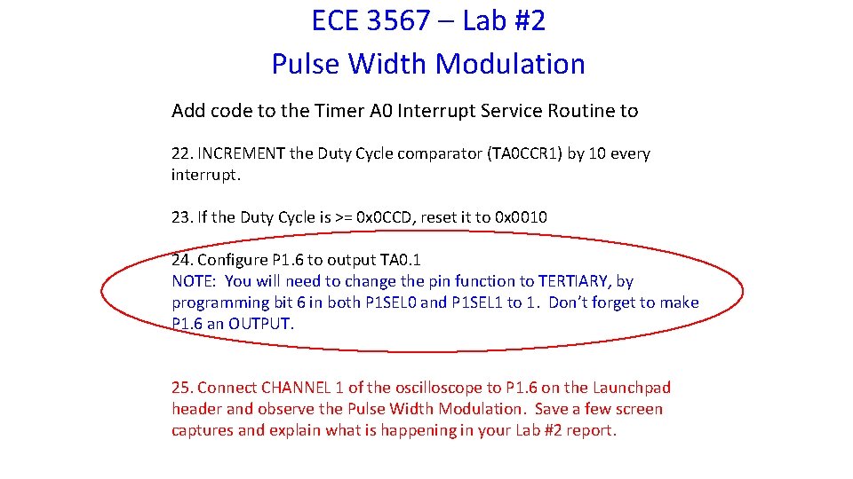 ECE 3567 – Lab #2 Pulse Width Modulation Add code to the Timer A
