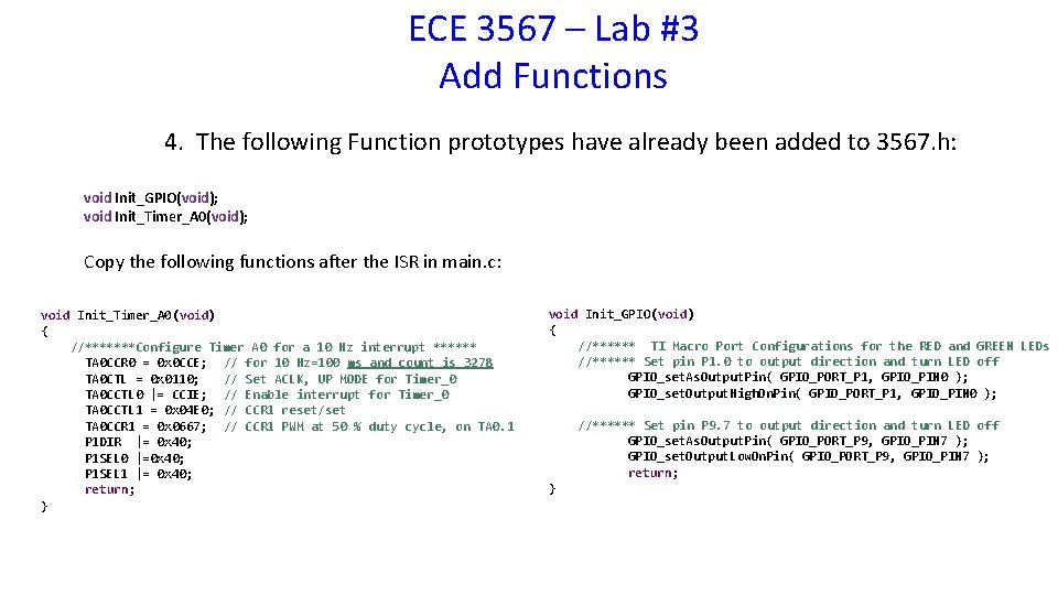 ECE 3567 – Lab #3 Add Functions 4. The following Function prototypes have already