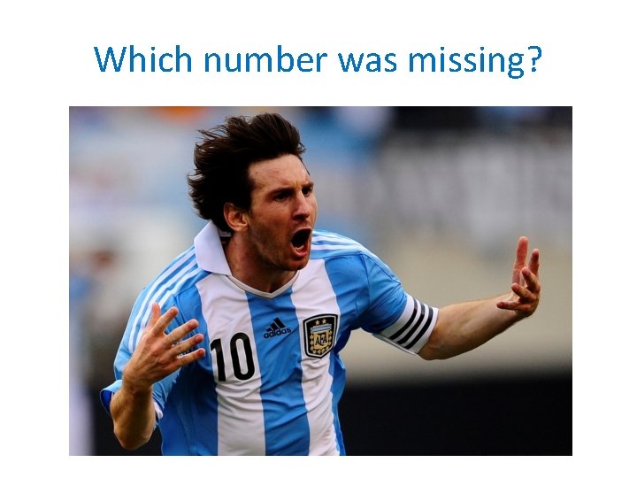 Which number was missing? 