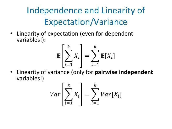 Independence and Linearity of Expectation/Variance • 