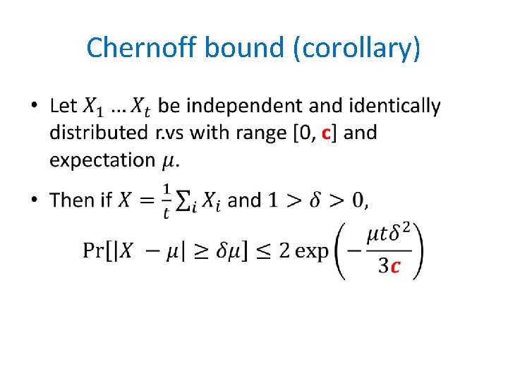 Chernoff bound (corollary) • 