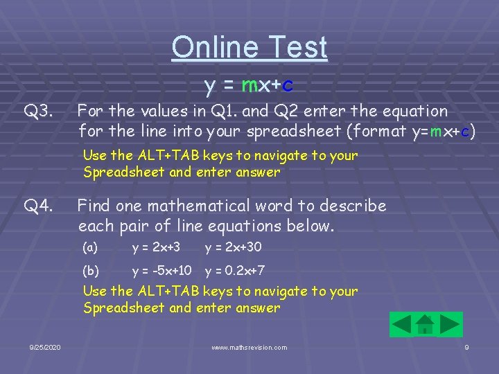 Online Test Q 3. y = mx+c For the values in Q 1. and