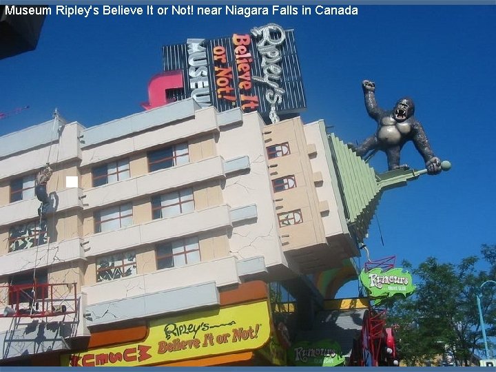 Museum Ripley's Believe It or Not! near Niagara Falls in Canada 