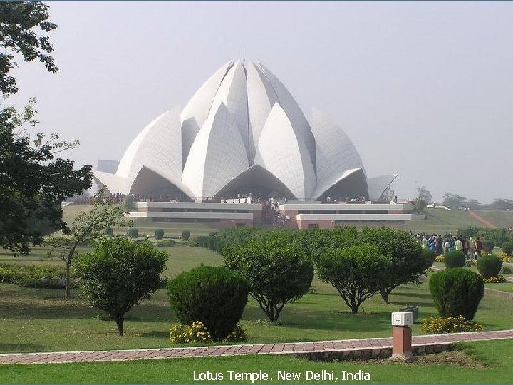 Lotus Temple. New Delhi, India 