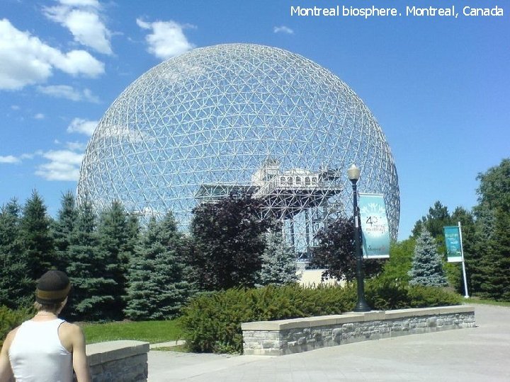 Montreal biosphere. Montreal, Canada 